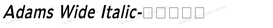 Adams Wide Italic字体转换